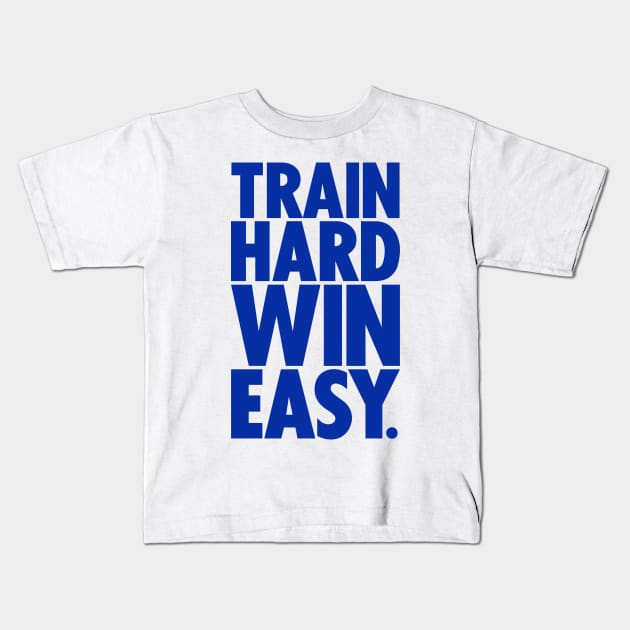 Train hard win easy | DW Kids T-Shirt by DynamiteWear